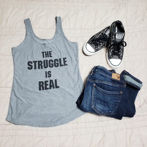 No Boundaries Tops - The Struggle is Real Tank Top